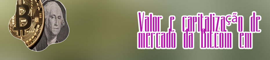 Bitcoin valor em dolar