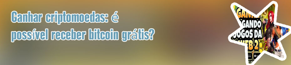 Jogos grátis para ganhar criptomoedas